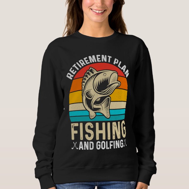 Moletom Retirement Plan Fishing and Golfing  Fisherman Gol (Frente)