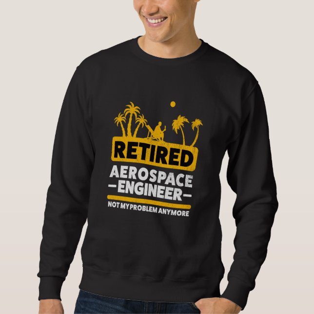 Moletom Retirement Retiree Engineering Retired Aerospace E (Frente)