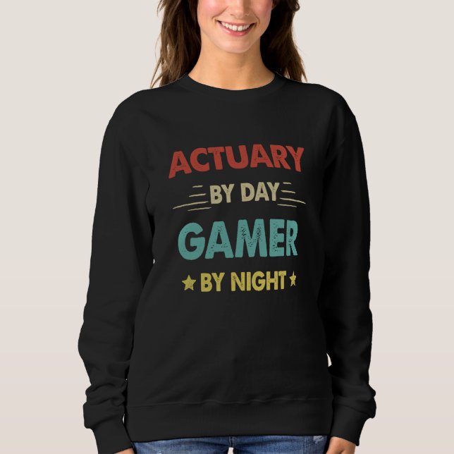 Moletom Retro Actuary By Day Gamer By Night (Frente)