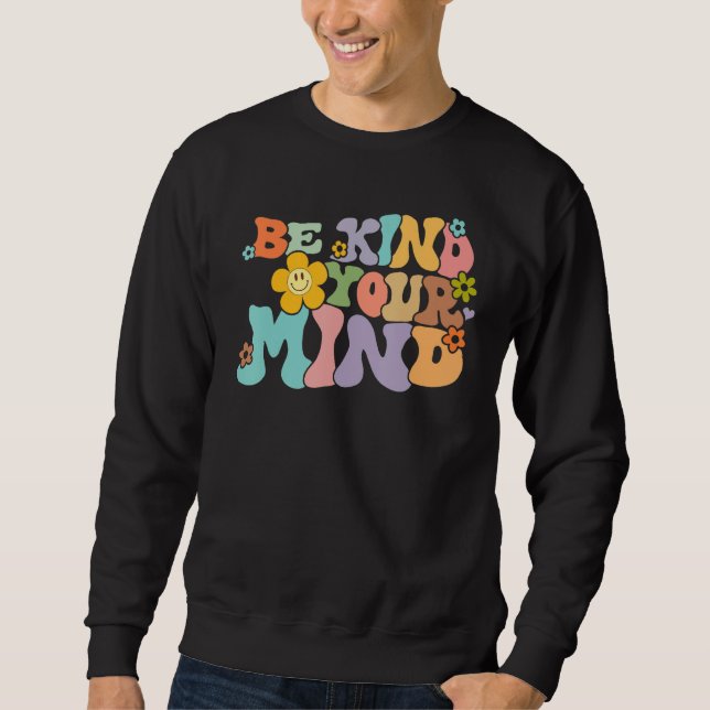 Moletom Retro Be Kind To Your Mind Mental Health Mindfulne (Frente)