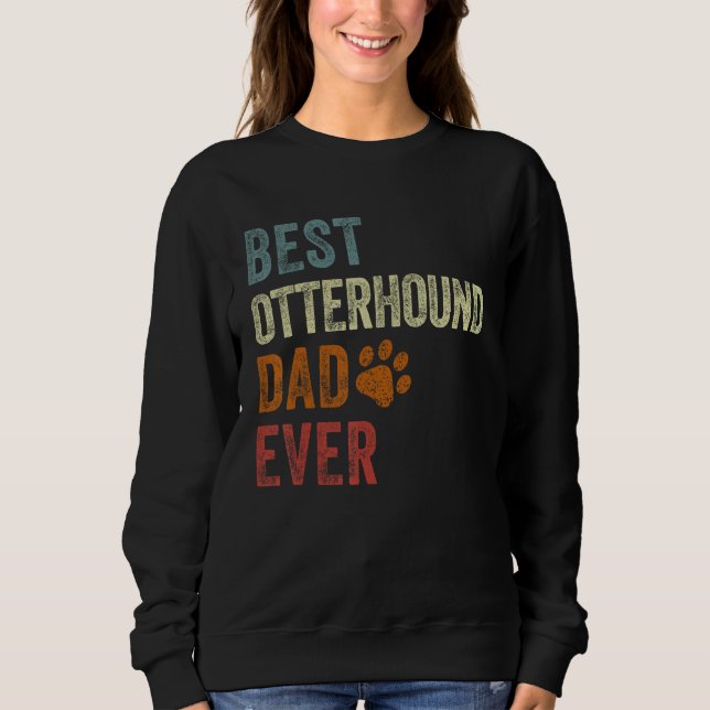 Moletom Retro Best Otterhound Dad Ever Otterhound Papa Fat (Frente)
