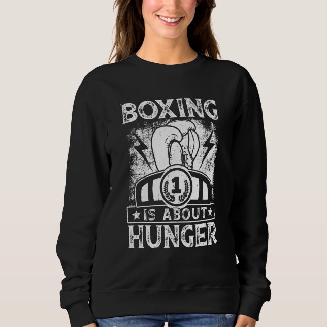 Moletom Retro Boxing Is About Hunger Boxer Boxing  Kickbox (Frente)