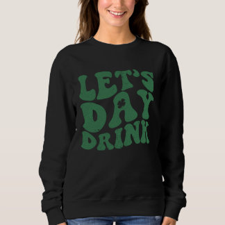 Moletom Retro Dia de São Patrício Vamos Beber Dia de São P