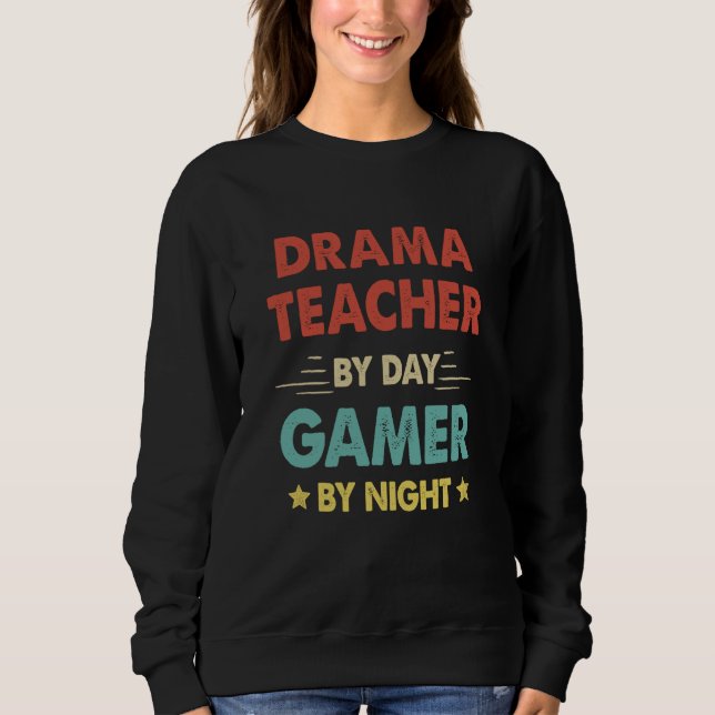 Moletom Retro Drama Teacher By Day Gamer By Night (Frente)