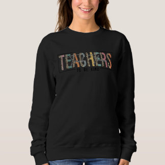 Moletom Retro Floral Teacher Teach Them To Be Kind Teacher
