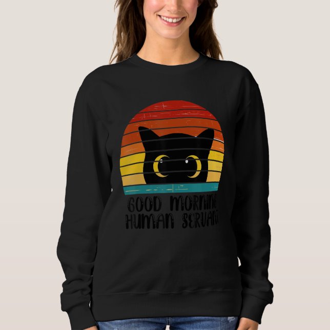 Moletom Retro Good Morning Human Servant Matching Black Ca (Frente)