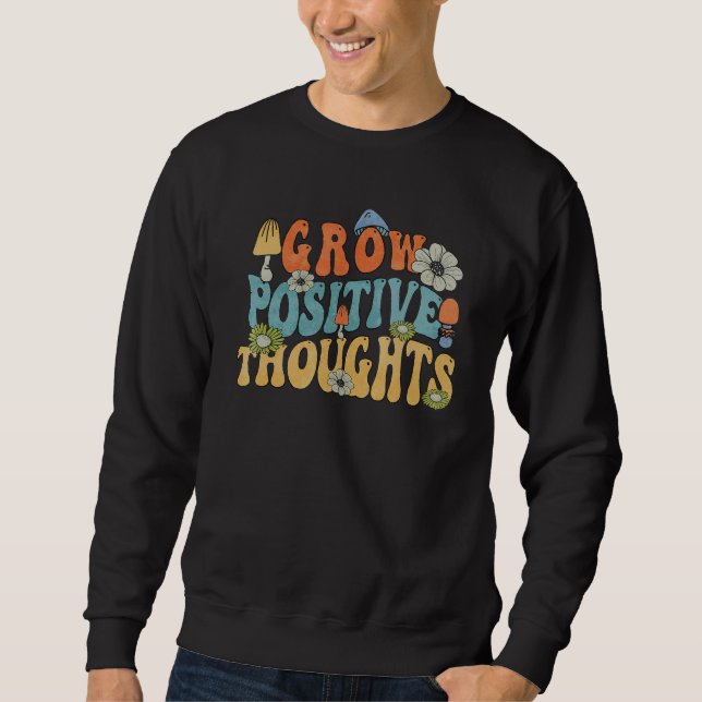 Moletom Retro Grow Positive Thoughts Mushroom Positive Ins (Frente)