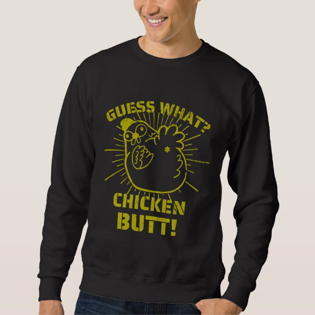Moletom Retro Jokes es Guess What Chicken Butt！W (Frente)