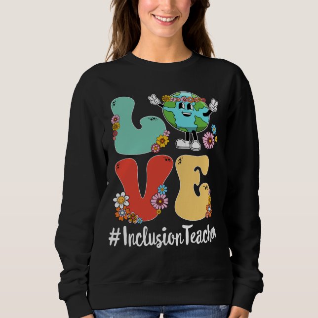 Moletom Retro Love World Earth Day 2023 Inclusion Teacher (Frente)