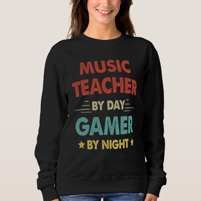 Moletom Retro Music Teacher By Day Gamer By Night (Frente)