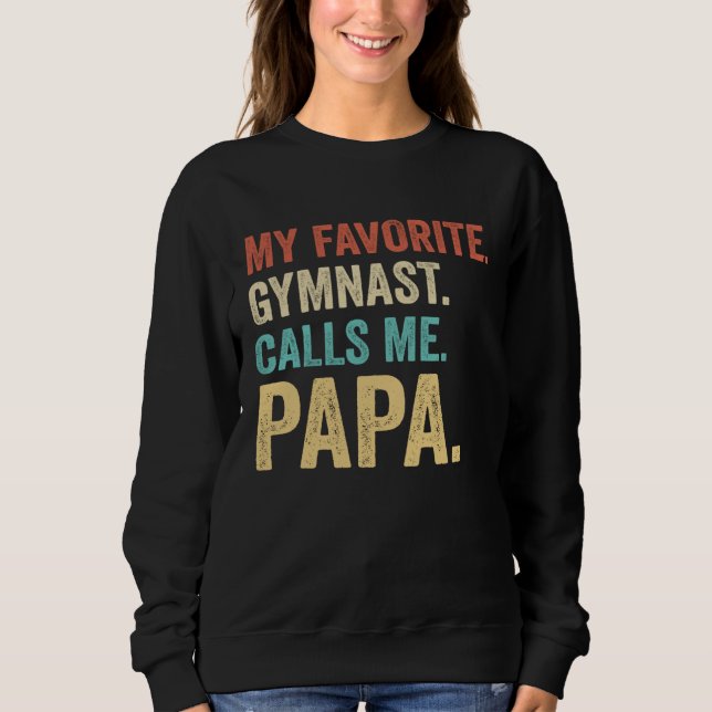 Moletom Retro My Favorite Gymnast Calls Me Papa (Frente)