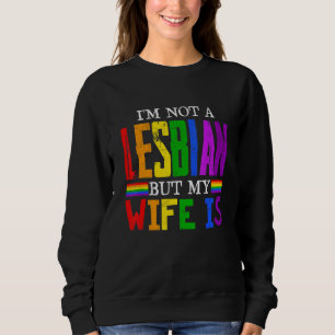 Moletom Retro, não sou lésbica, mas minha esposa é Lgbt Ra