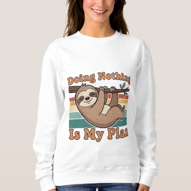 Moletom Retro Sloth Lazy Quote Women’s Sweatshirt (Frente)