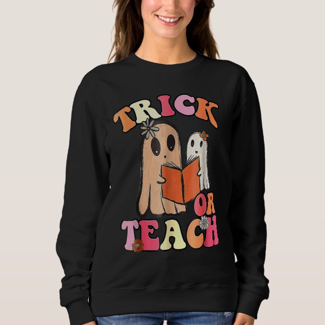 Moletom Retro Trick Or Teach Floral Ghost Teacher Hallowee (Frente)