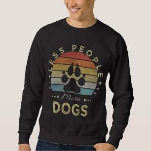 Moletom Retro Vintage Menos Pessoas Mais Cães