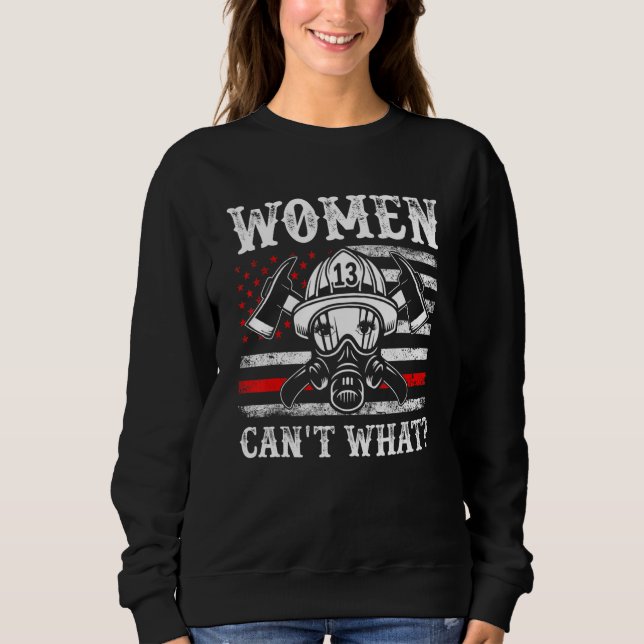 Moletom Retro Women Can't What Firefighter Thin Red Americ (Frente)