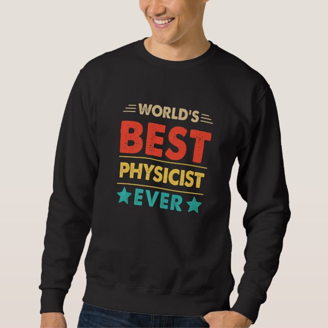 Moletom Retro World's Best Physicist Ever   (Frente)