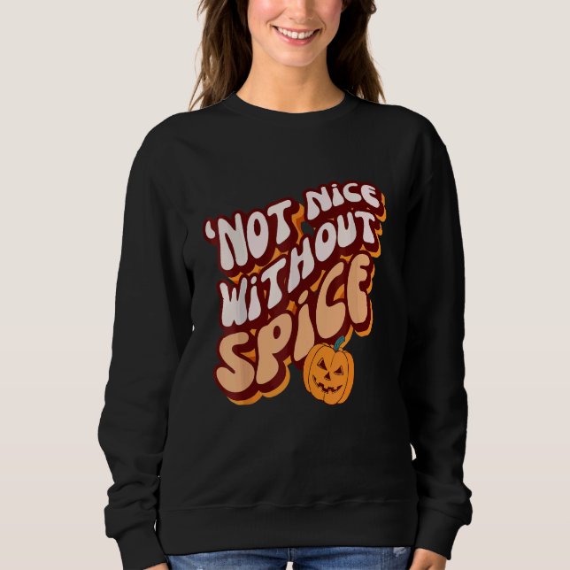 Moletom RetroPumpkin Spice u2018Not Nice Without Spice (Frente)