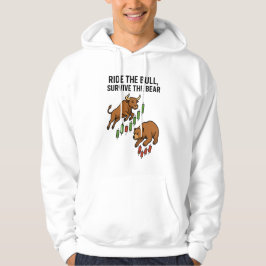 Moletom Ride the Bull Survive the Bear Trader