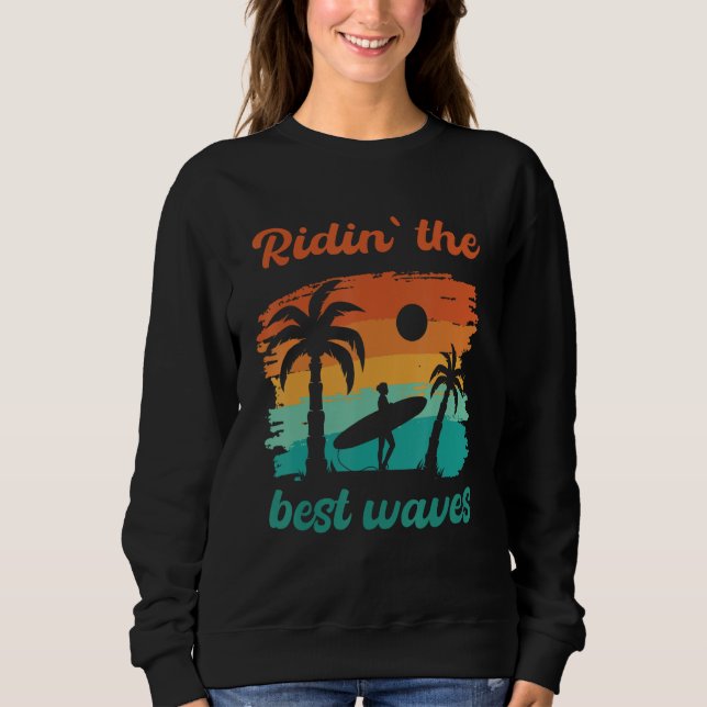 Moletom Ridin": As Melhores Ondas Surfiam Na Praia SUP Sur (Frente)