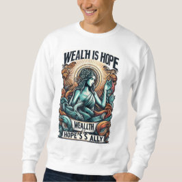 Moletom Riqueza é Ally da Esperança