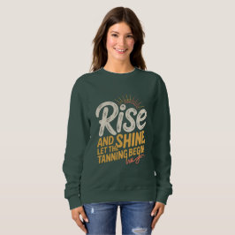 Moletom Rise & Shine