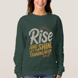 Moletom Rise & Shine