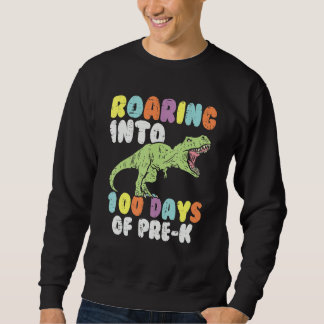 Moletom Roaring Into 100 Days Of Pre K Trex Dinosaur 100th