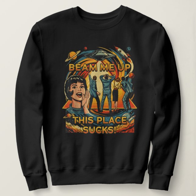 Moletom Robin Beam Me Up This Place Sucks Sweatshirt (Frente do Design)