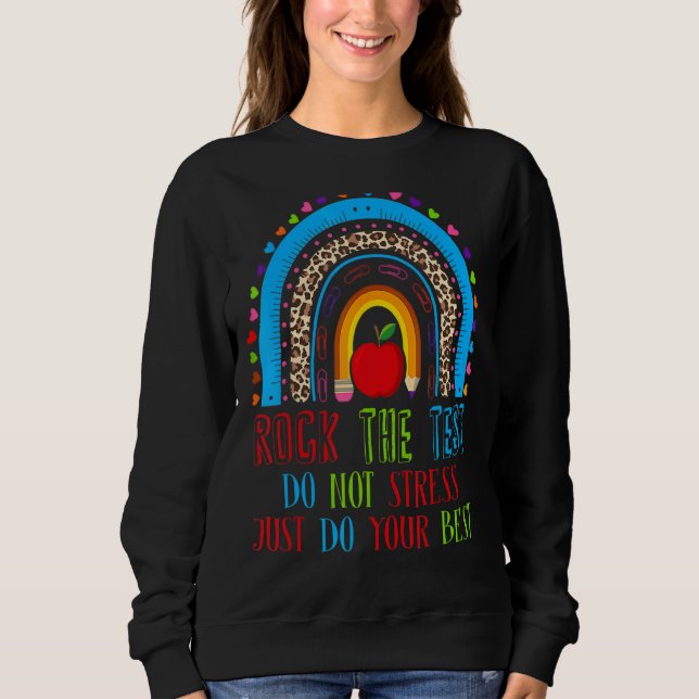 Moletom Rock The Test Do Not Stress Do Your Best Rainbow T (Frente)
