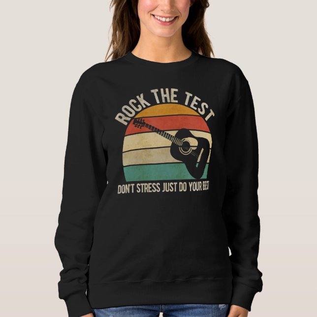 Moletom Rock The Test Dont Stress Test Day School (Frente)