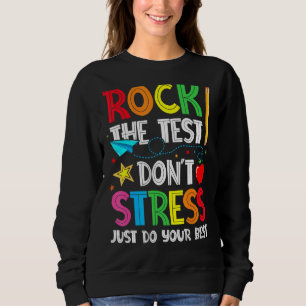 Moletom Rock the Test Não Stress Apenas faça seu melhor te