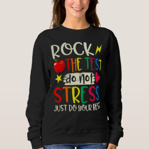 Moletom Rock The Test Teacher Day Testing Day Study