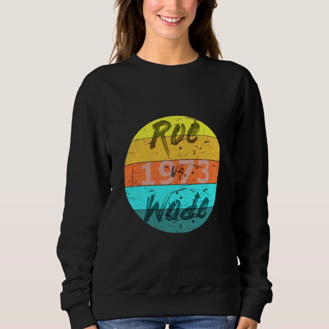 Moletom Roe v Wade 1973 Feminista Pro-Choice (Frente)