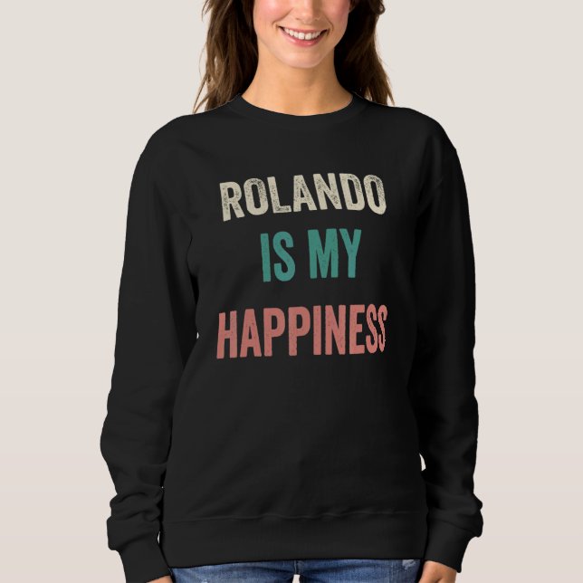 Moletom Rolando Is My Happiness (Frente)