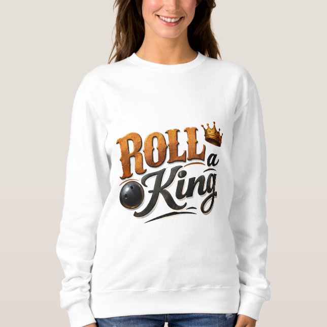 Moletom Roll a King Bowling Crown & Ball Typography Sweats (Frente)