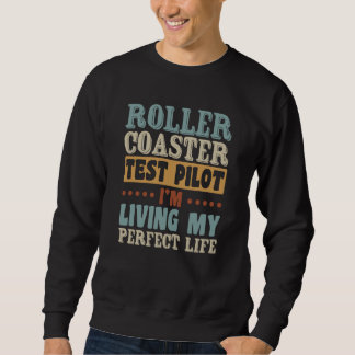 Moletom Roller Coaster Test Pilot Quote For Thrilling Stee