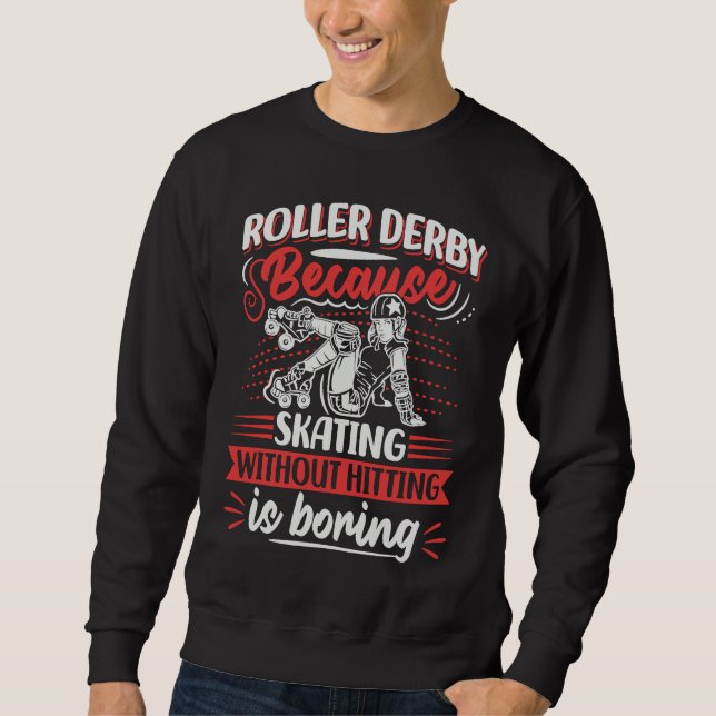 Moletom Roller Derby Quote for a Roller Derby Player  1 (Frente)