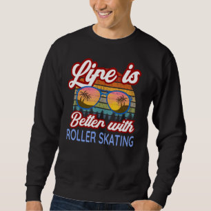 Moletom Roller Skling Lover A Vida É Melhor Com Roller S
