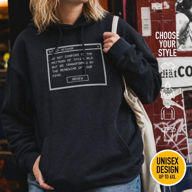 Moletom Romanos 12:2 Não se amolde à Moda Cristã de Rua (Heavyweight Streetwear Christian T-Shirts & available oversize 3XL, 4XL, 5XL, 6XL. Choose your style)