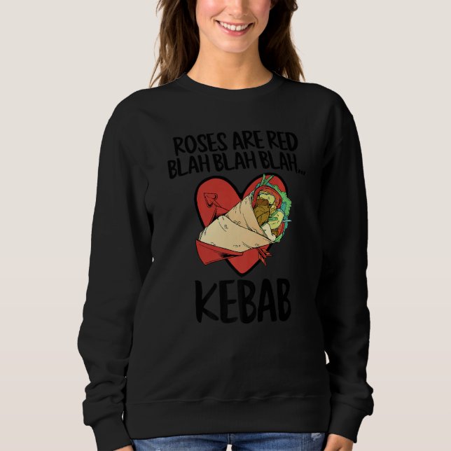 Moletom Roses Are Red Blah Kebab Funny Food Lover Valentin (Frente)