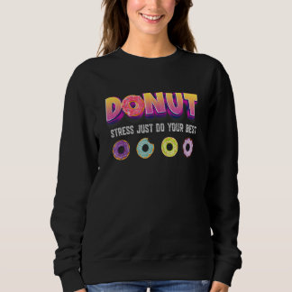 Moletom Rosquinha Preocupada Seja feliz Quotas divertidas