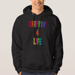 Moletom Roupa de gotejamento para a vida toda Drippin 4 Li