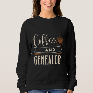 Moletom Roupa Genealogista Do Café E Da Genealogia