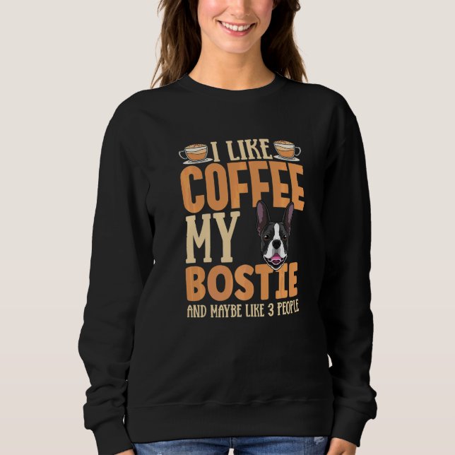 Moletom Roupas de Boston Terrier Viciado em Café Para Dono (Frente)