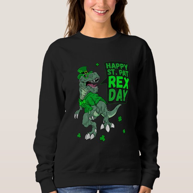 Moletom Rua Feliz São Patricks Pat Rex Day T Rex Dinossaur (Frente)