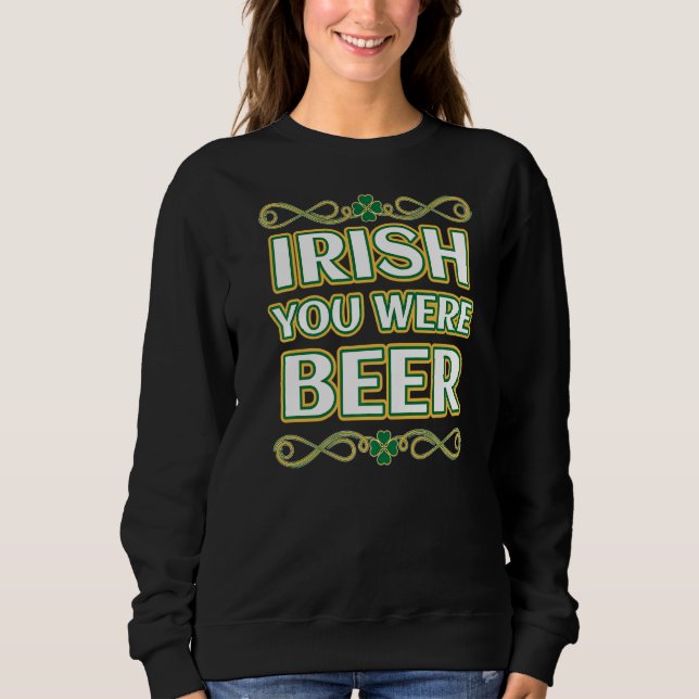 Moletom Rua Patrick Day Irish Você Era Beer Shamrock (Frente)