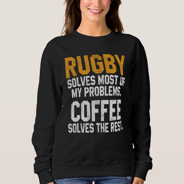 Moletom Rugby Solves My Problems Coffee  Coach Player Mom  (Frente)