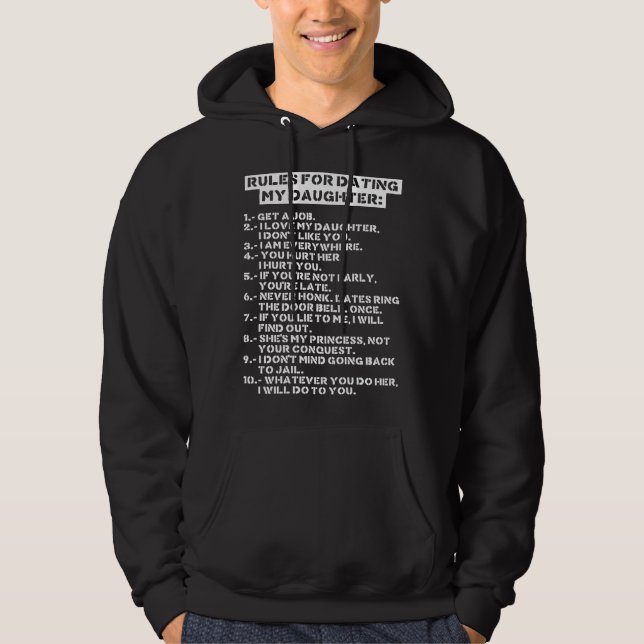 Moletom Rules for dating my daughter (Frente)