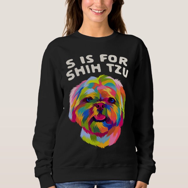Moletom S Is for Shih Tzu  Dog  Humor Pets Animal Pun (Frente)